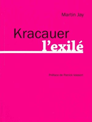 Kracauer l’exilé