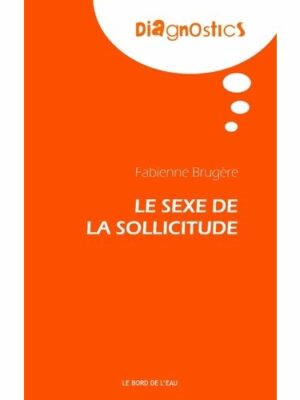 Le sexe de la sollicitude