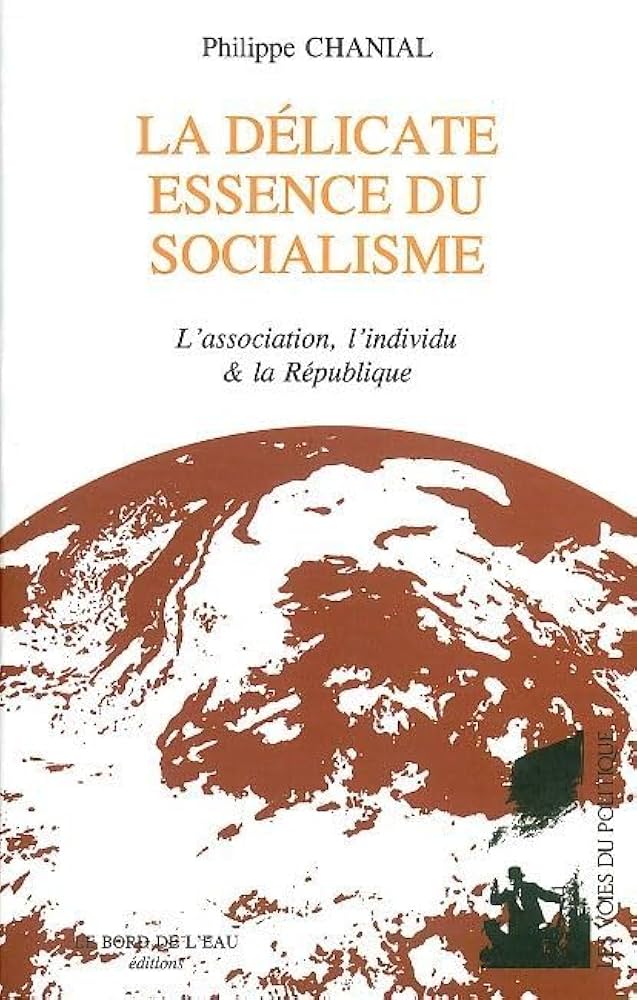 La délicate essence du socialisme