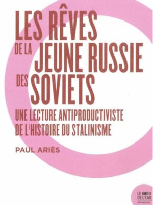 Les Rêves De La Jeune Russie Des Soviets