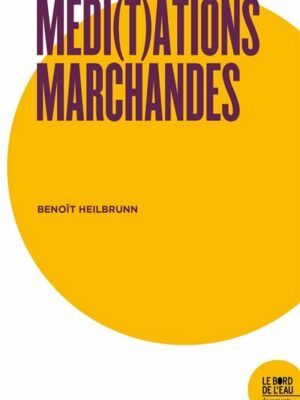 Méditations Marchandes