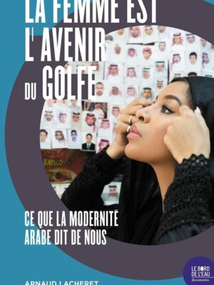 La Femme Est L’avenir Du Golfe