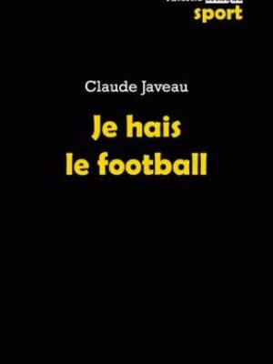 Je Hais Le Football