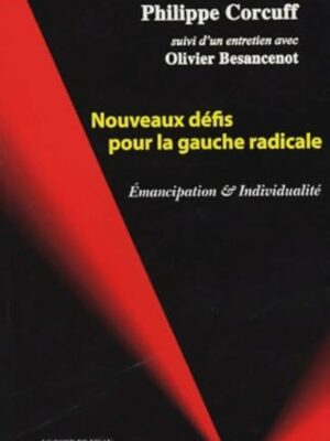 Nouveaux Défis Pour La Gauche Radicale