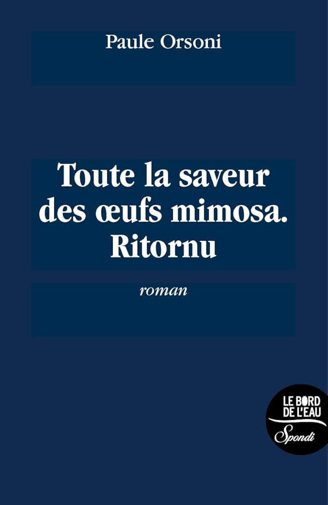 La Saveur Des œufs Mimosa. Ritornu