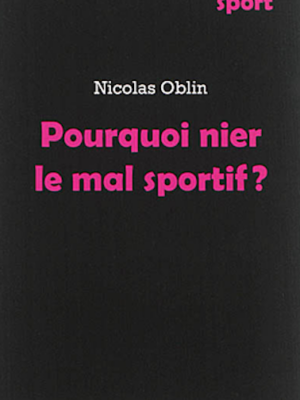 Pourquoi Nier Le Mal Sportif ?