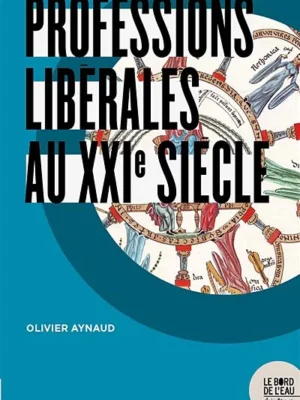 Professions Libérales Au XXIe Siècle