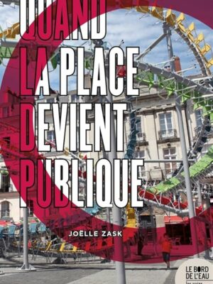 Quand La Place Devient Publique