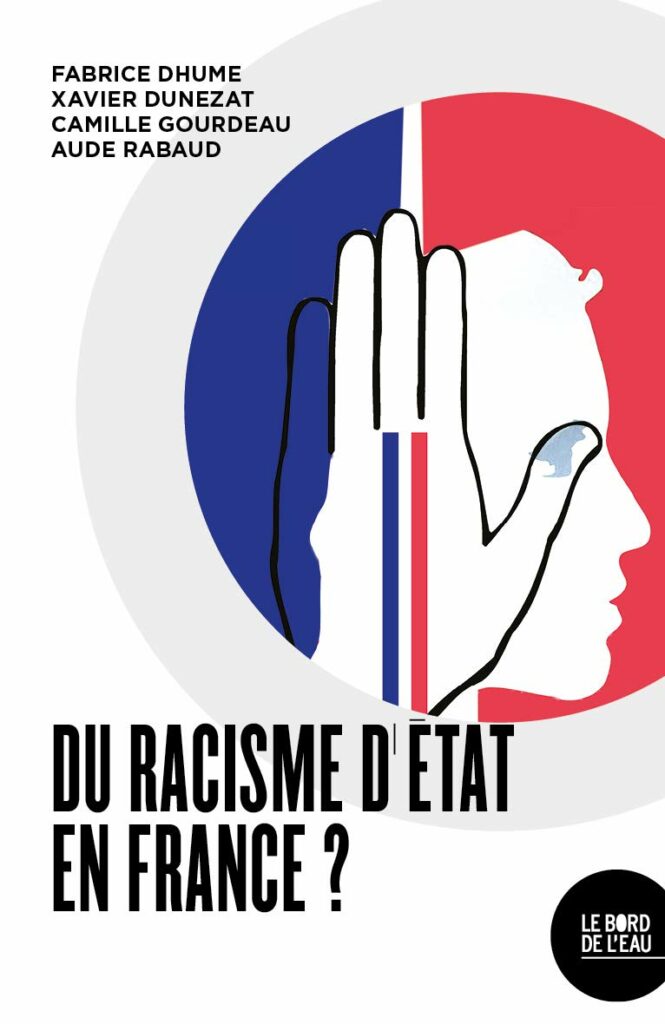 Du Racisme D’État En France ?