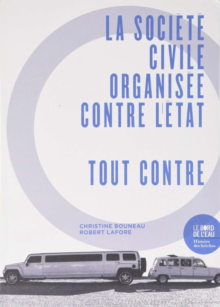 La société civile organisée contre l’État. Tout contre