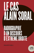 Le Cas Alain Soral. Radiographie D’un Discours D’extrême Droite