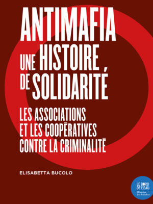 Antimafia, une histoire de solidarité