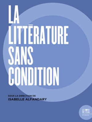 La littérature sans condition