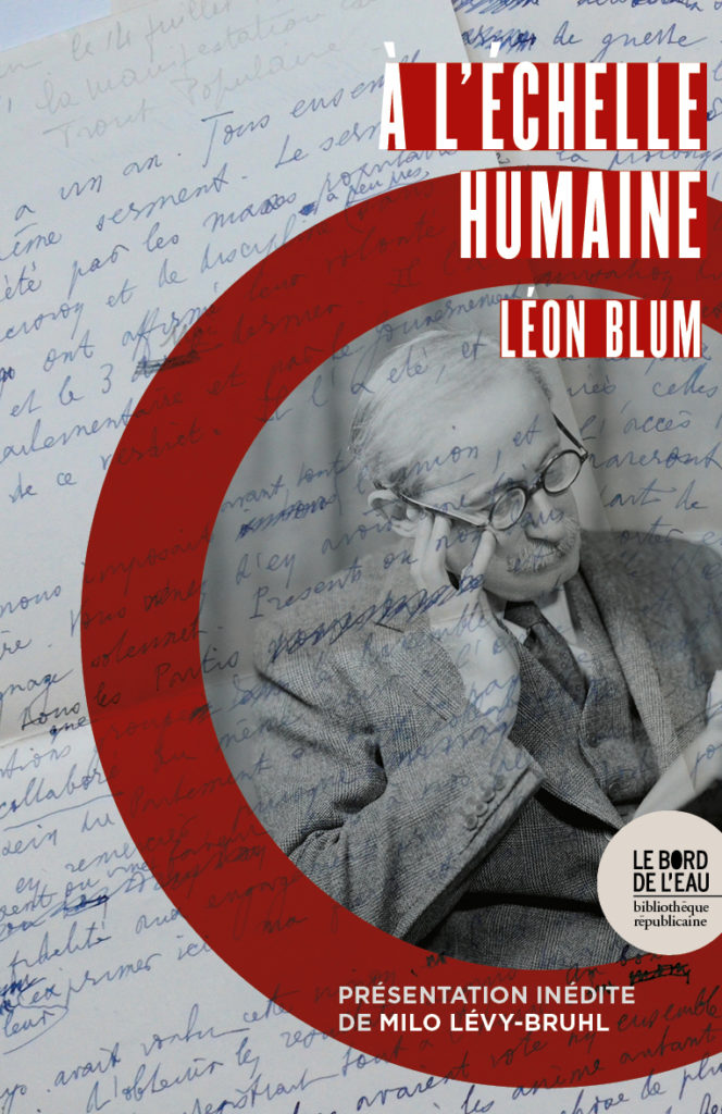 À l’échelle humaine de Léon Blum