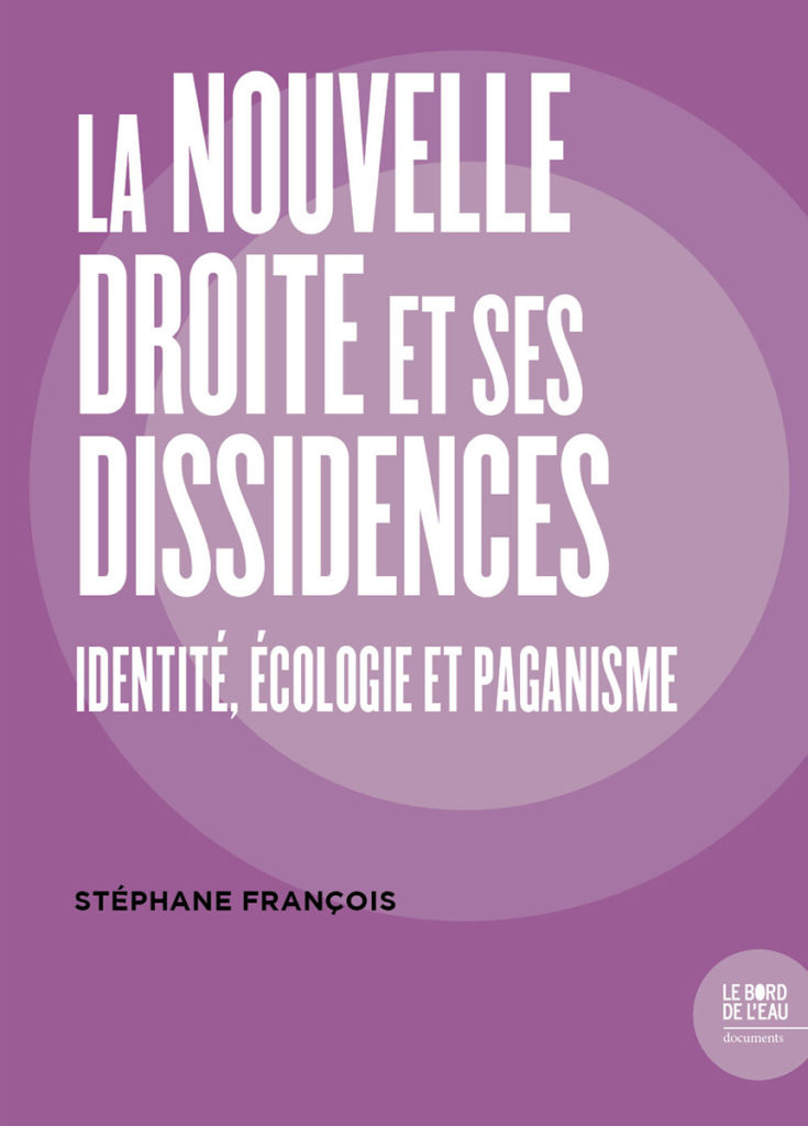 La Nouvelle Droite et ses dissidences