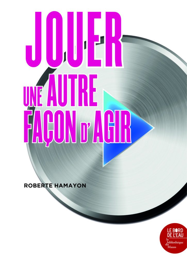 Jouer, une autre façon d’agir