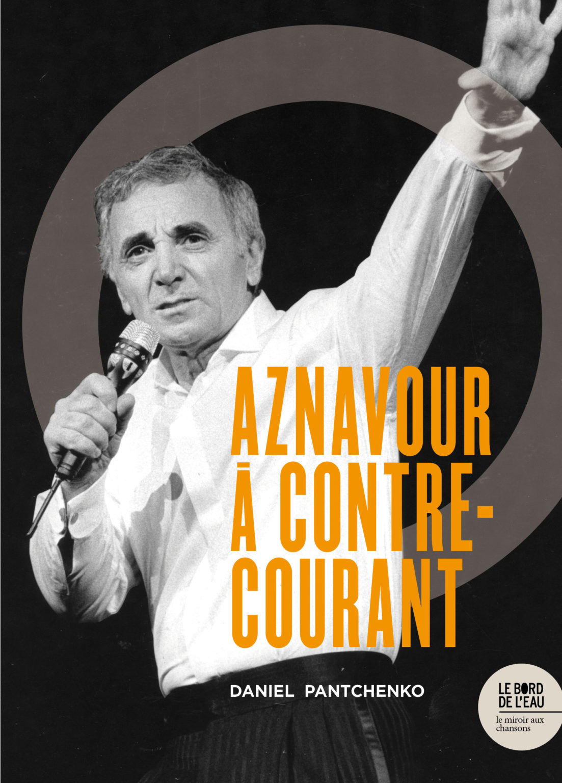 Charles Aznavour à contrecourant Le Bord de l'Eau