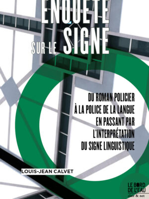 Enquête sur le signe