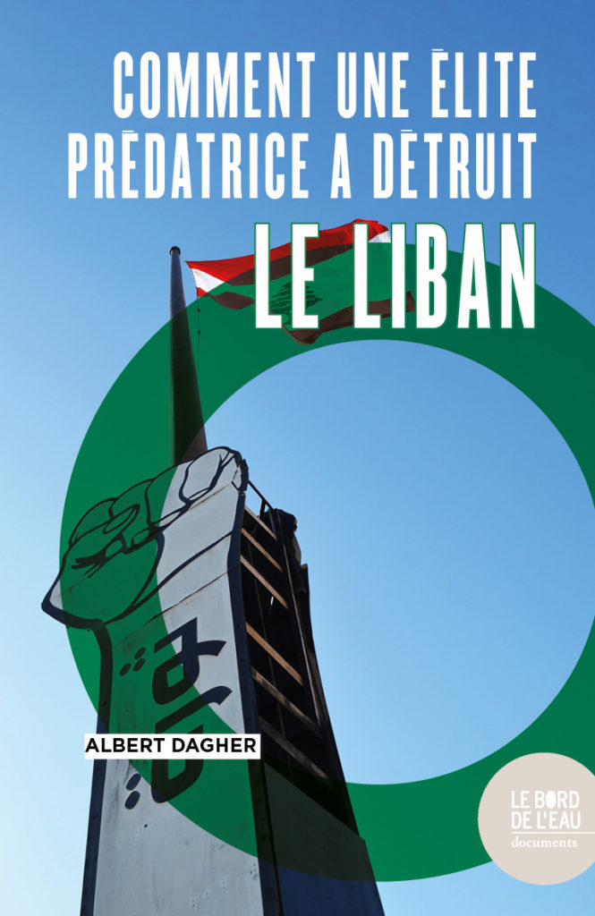 Comment une élite prédatrice a détruit Le Liban