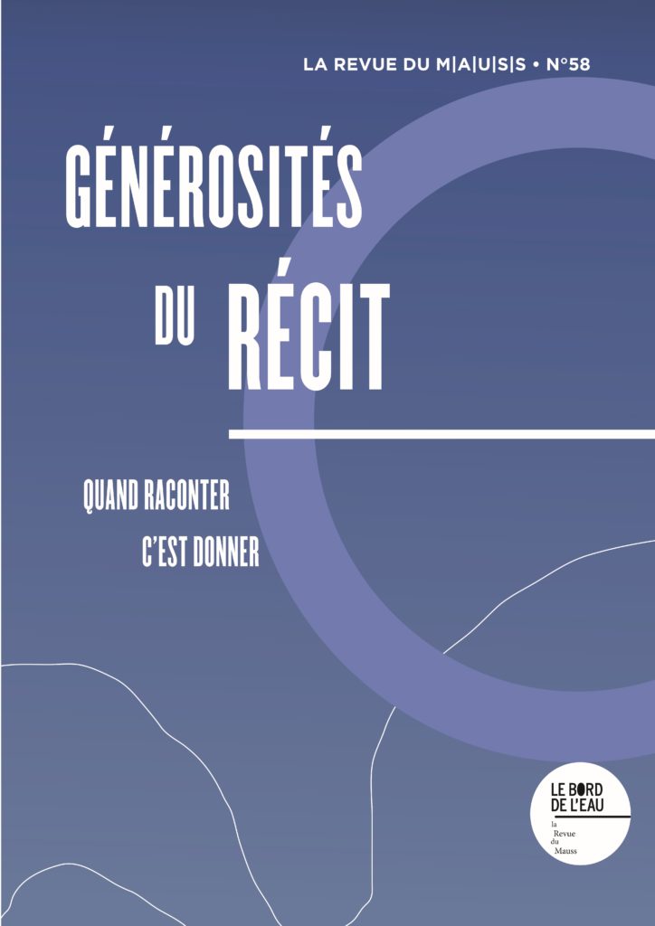 N° 58 | Générosités du récit. Quand raconter, c’est donner