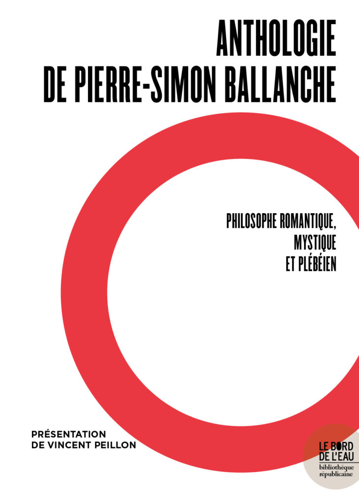 Une voix crie dans le désert. Anthologie de Pierre-Simon Ballanche