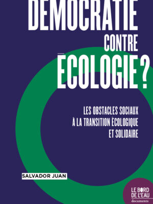 La démocratie contre l’écologie ?