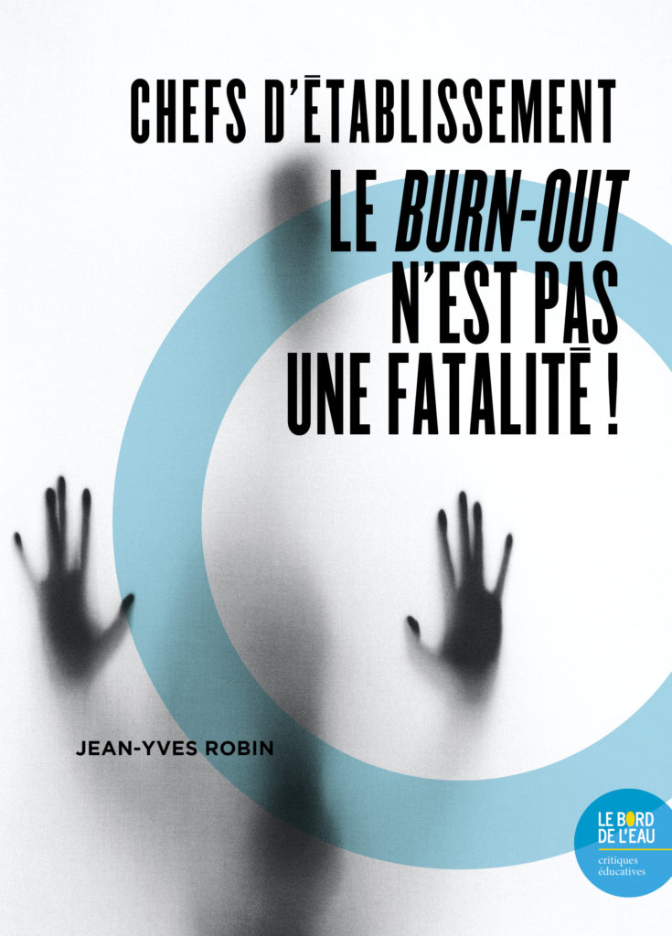 Chefs d’établissement. Le burn-out n’est pas une fatalité !