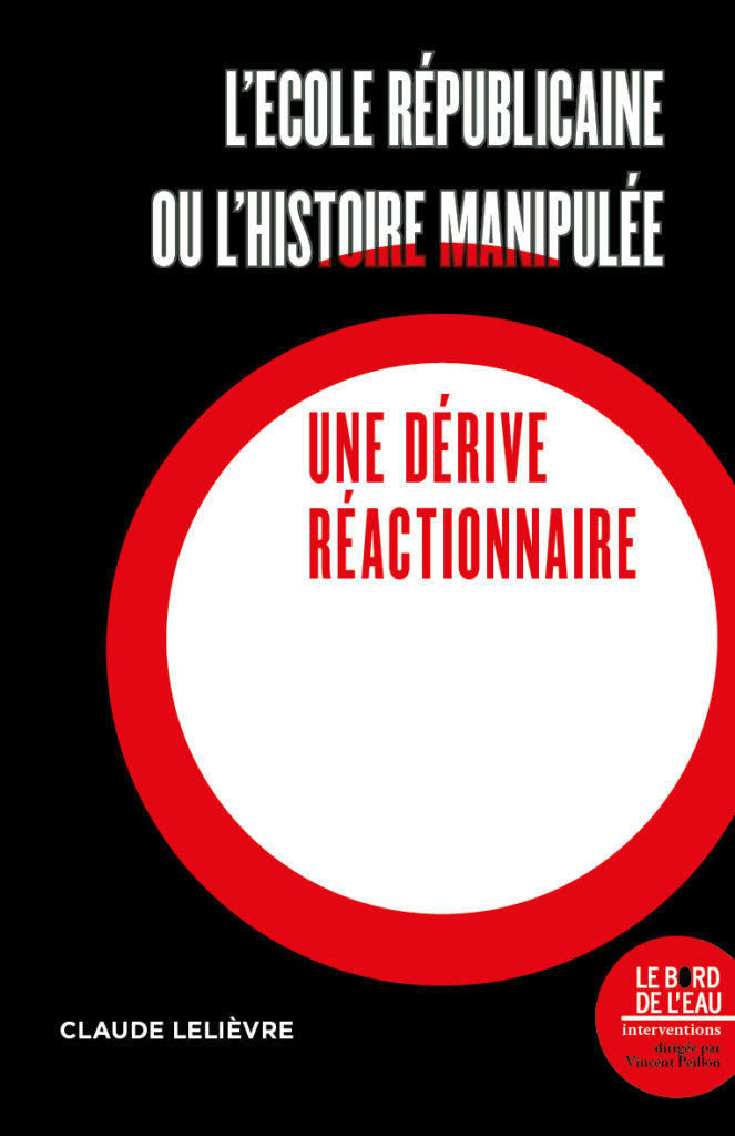 L’École républicaine ou l’histoire manipulée