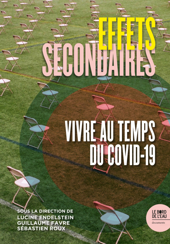 Effets secondaires. Vivre au temps du covid-19