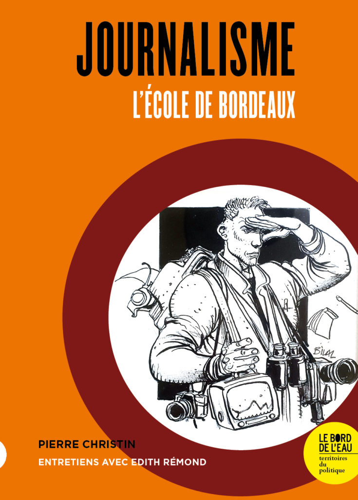 Journalisme. L’école de bordeaux