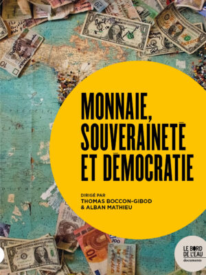 Monnaie, souveraineté et démocratie