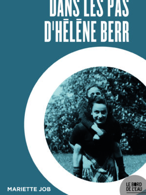 Dans les pas d’Hélène Berr