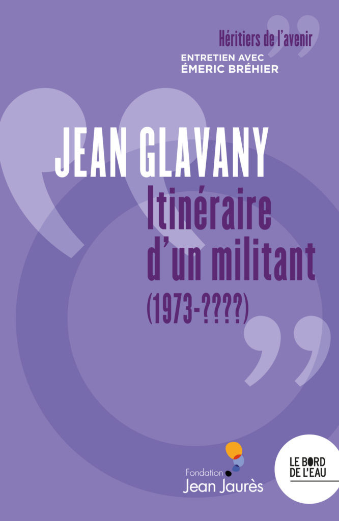 Jean Glavany, Itinéraire d’un militant (1973- ????)
