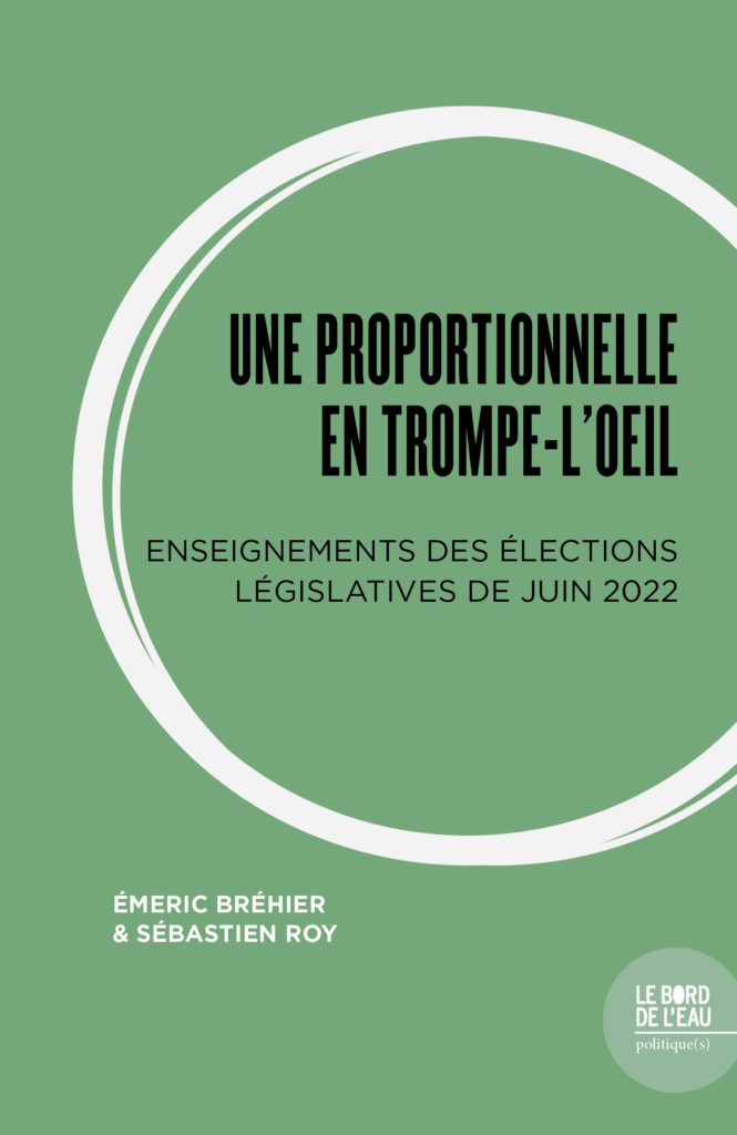 Une proportionnelle en trompe-l’œil. Comment les Français ont fait la proportionnelle