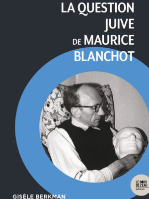 La question juive de Maurice Blanchot