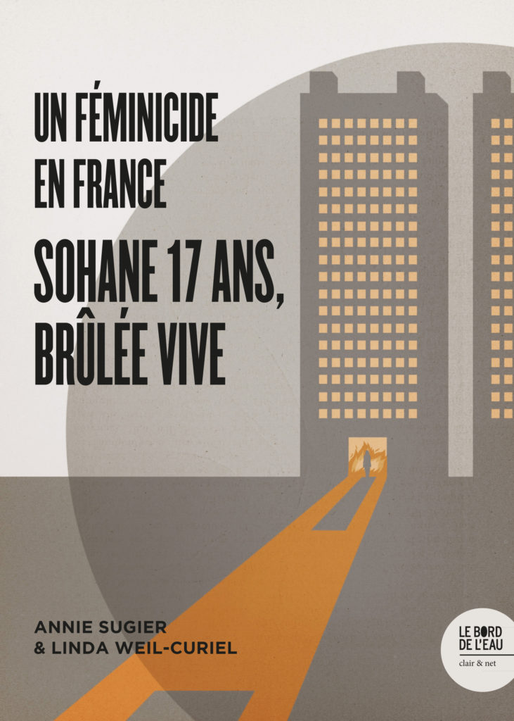 Le Parisien | Un féminicide en France. Sohane 17 ans, brûlée vive