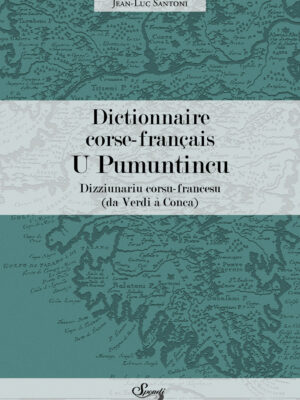 U Pumuntincu. Dizziunariu corsu-francesu