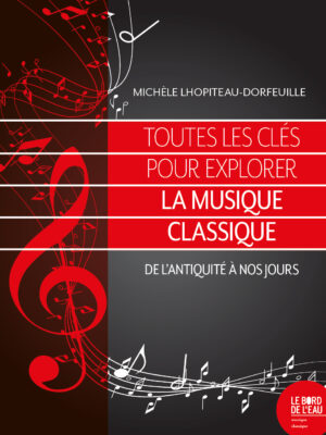 Toutes les clés pour explorer la musique classique