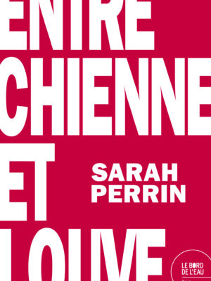 Entre chienne et louve