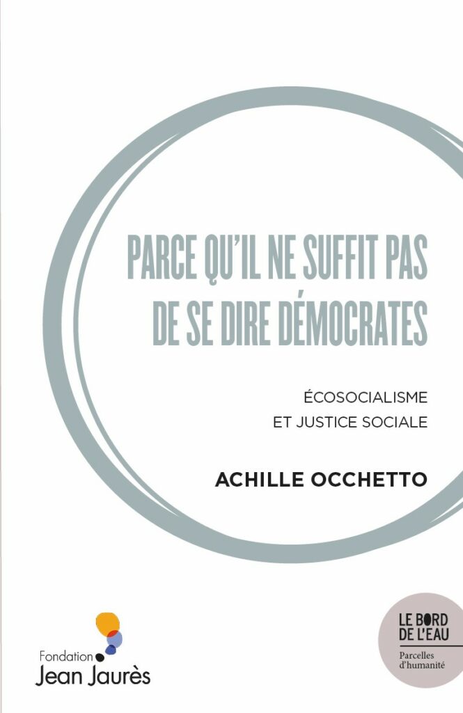 Parce qu’il ne suffit pas de se dire démocrates