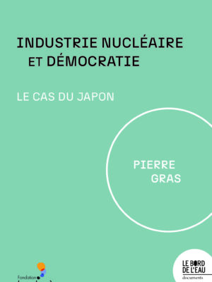Industrie nucléaire et démocratie