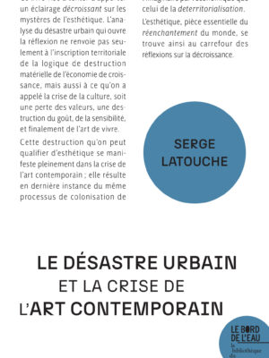Le désastre urbain et la crise de l'art contemporain