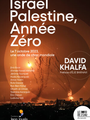 Israël-Palestine, année zéro