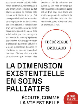 La dimension existentielle en soins palliatifs