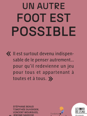 Un autre foot est possible