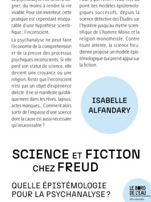 Science et fiction chez Freud. Quelle épistémologie pour la psychanalyse ?
