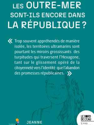 Les Outre-mer sont-ils encore dans la république ?