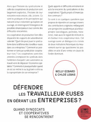 Défendre les travailleur·euses en gérant les entreprises ?