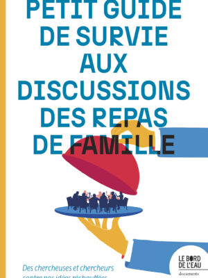 Petit guide de survie aux discussions des repas de famille