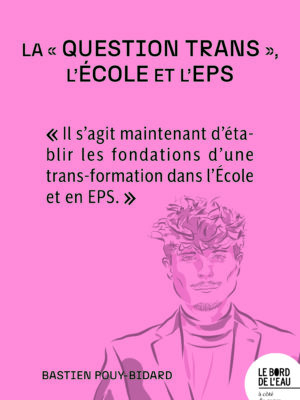 La « question trans », l’École et l’EPS